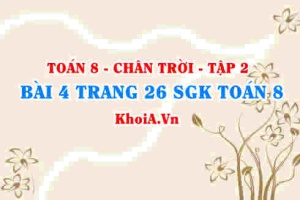Bài 4 trang 26 Toán 8 Chân trời sáng tạo Tập 2